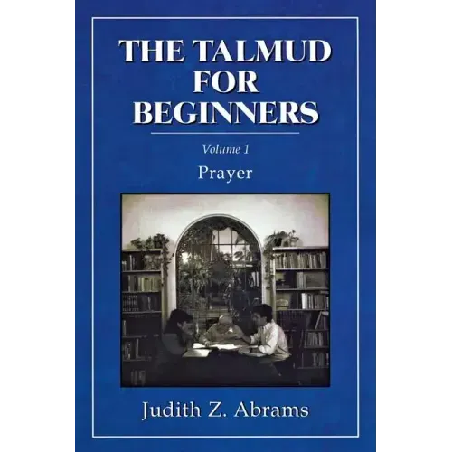 The Talmud for Beginners: Prayer