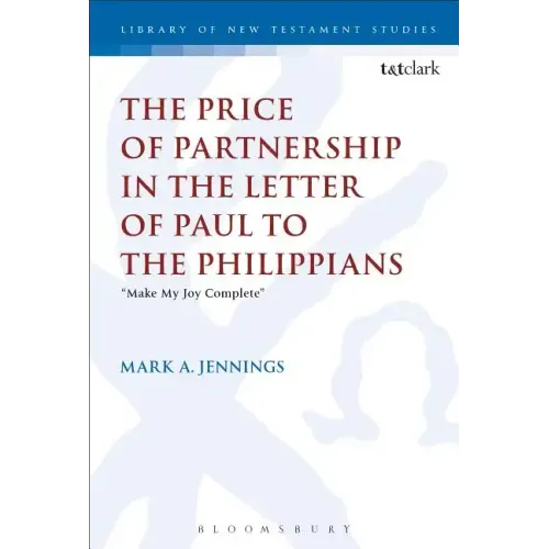 The Price of Partnership in the Letter of Paul to the Philippians: "Make My Joy Complete"
