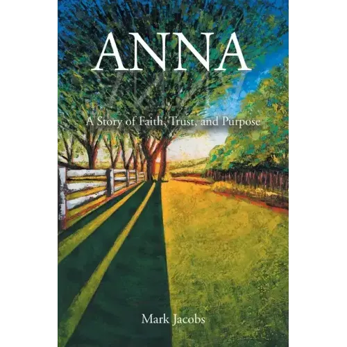 Anna: A Story of Faith, Trust, and Purpose