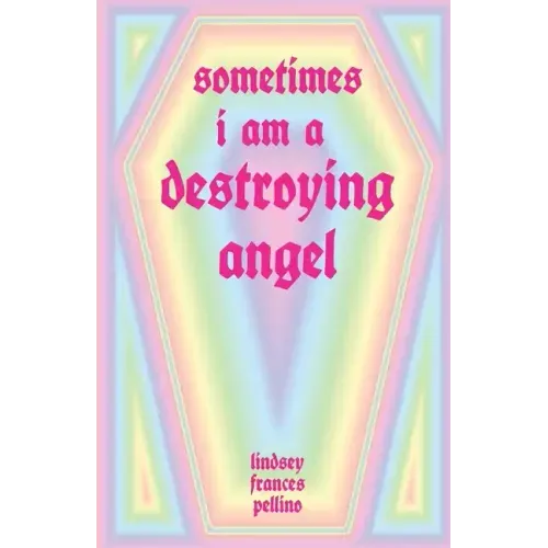 Sometimes I am a Destroying Angel