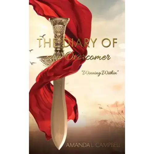 The Diary Of An Overcomer: "Winning Within"