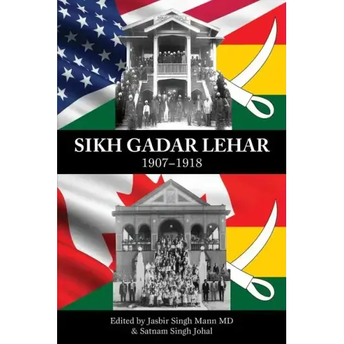 Sikh Gadar Lehar 1907-1918