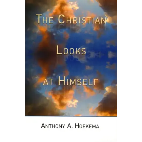 The Christian Looks at Himself