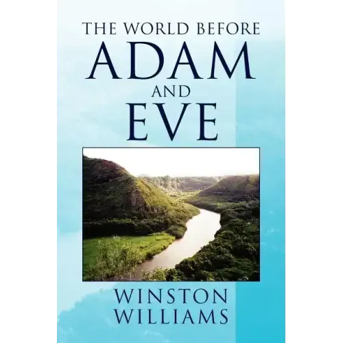 The World Before Adam and Eve