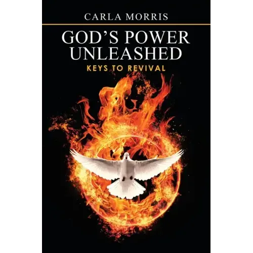 God's Power Unleashed: Keys to Revival