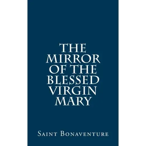 The Mirror of the Blessed Virgin Mary