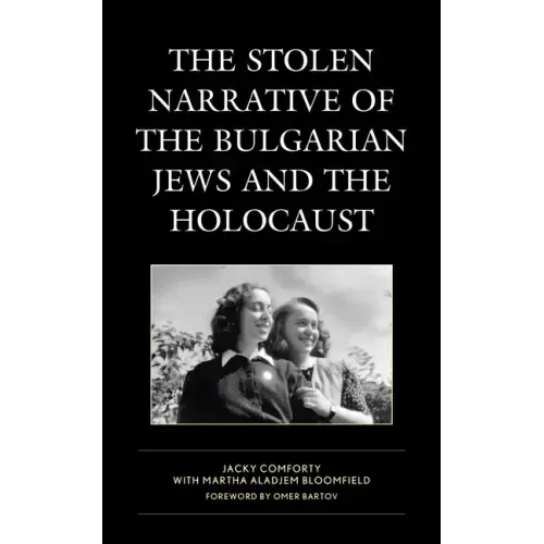The Stolen Narrative of the Bulgarian Jews and the Holocaust