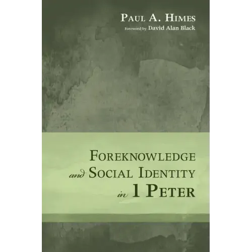Foreknowledge and Social Identity in 1 Peter