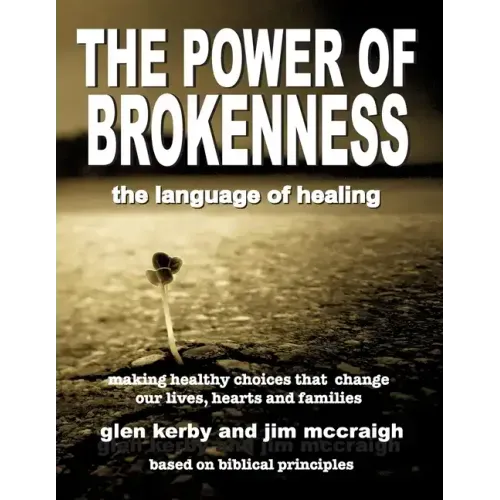 The Power of Brokenness: The Language of Healing