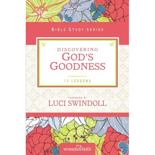 Discovering God's Goodness