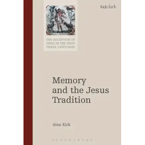 Memory and the Jesus Tradition