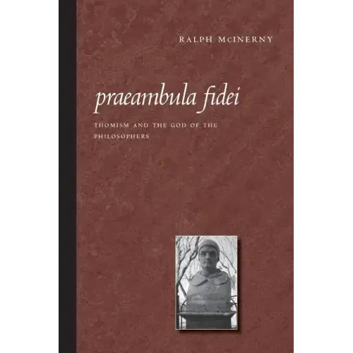 Praeambula Fidei: Thomism and the God of the Philosophers