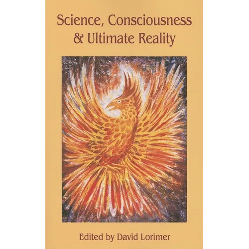 Science, Consciousness and Ultimate Reality