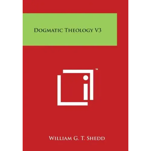 Dogmatic Theology V3