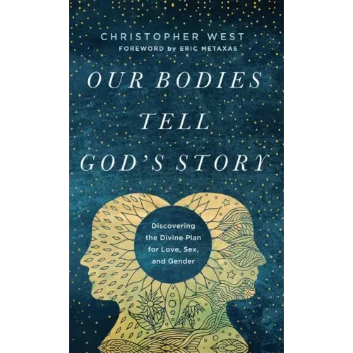 Our Bodies Tell God's Story