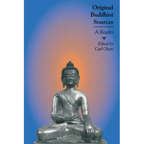 Original Buddhist Sources: A Reader