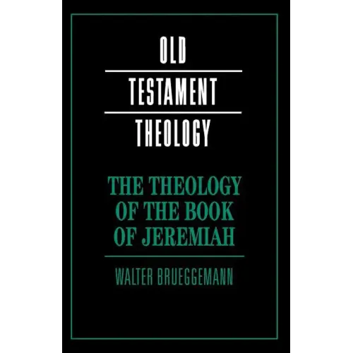 The Theology of the Book of Jeremiah