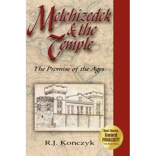 Melchizedek & the Temple: The Promise of the Ages
