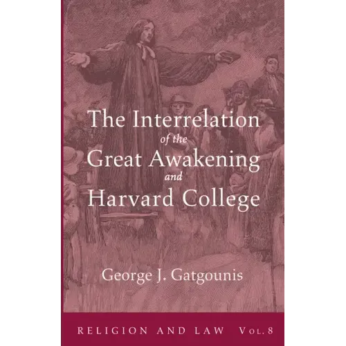 The Interrelation of the Great Awakening and Harvard College