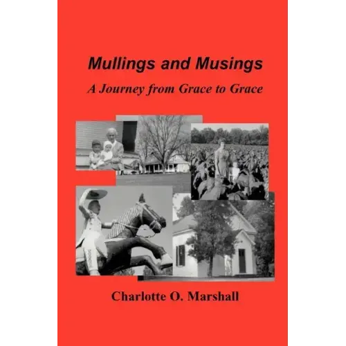 Mullings and Musings: A Journey from Grace to Grace