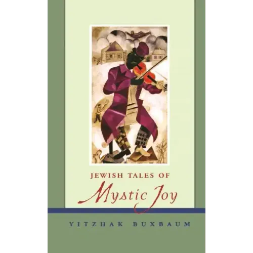 Jewish Tales of Mystic Joy