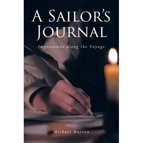 A Sailor's Journal: Impressions along the Voyage