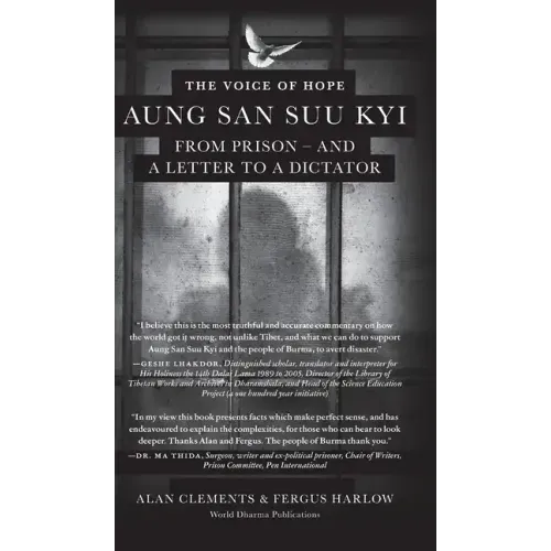 The Voice of Hope: Aung San Suu Kyi from Prison - and A Letter To A Dictator