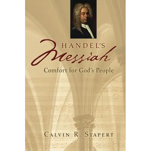 Handel's Messiah: Comfort for God's People