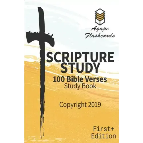 Bible Scripture Study - 100 of the Most Important and Useful Bible Verses: Perfect for Memorizing Scripture