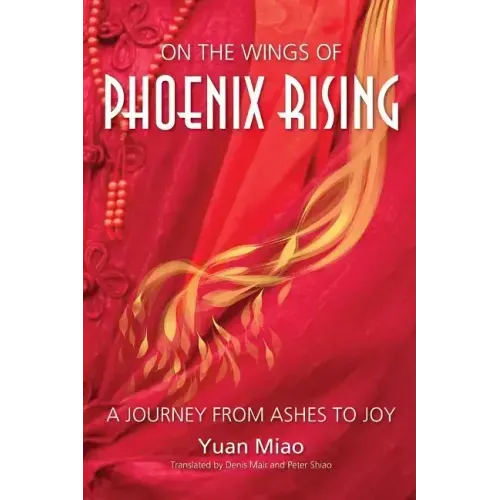 On the Wings of Phoenix Rising: A Journey from Ashes to Joy