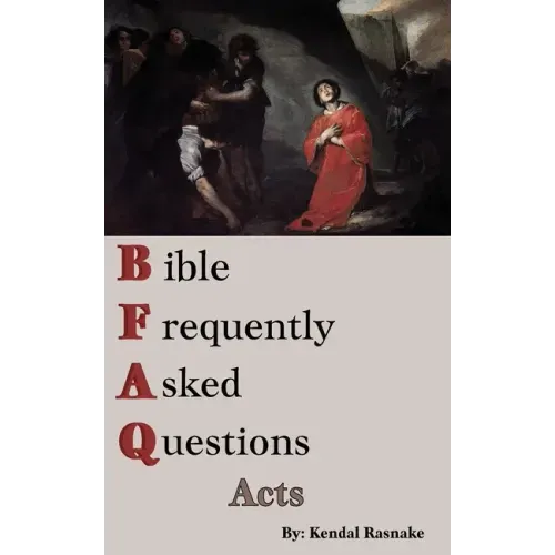 Bible Frequently Asked Questions: Acts