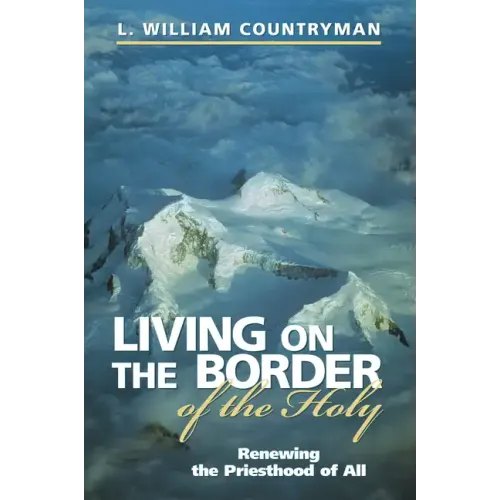 Living on the Border of the Holy