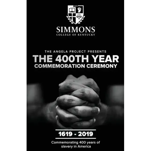 The Angela Project Presents The 400th Year Commemoration Ceremony: 1619-2019: Commemorating 400 Years of Institutionalized Slavery in Colonized Americ