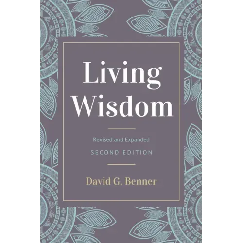 Living Wisdom, Revised and Expanded