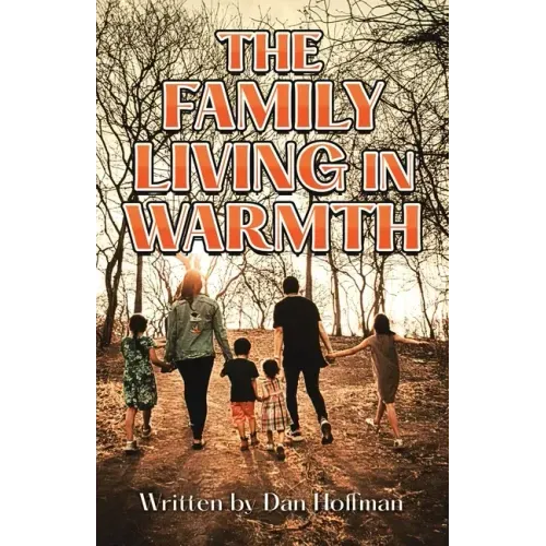 The Family Living in Warmth