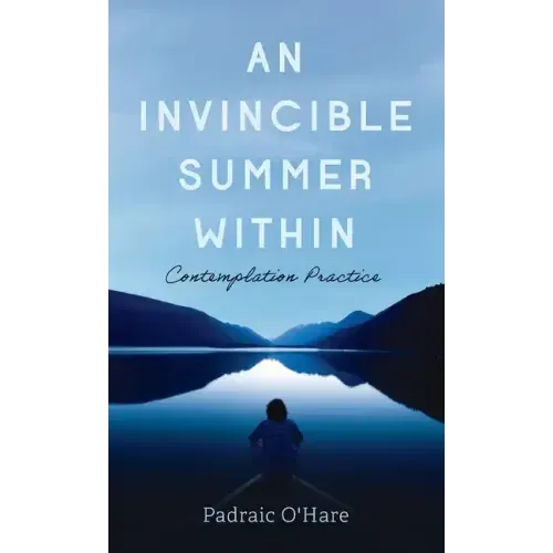 An Invincible Summer Within: Contemplation Practice