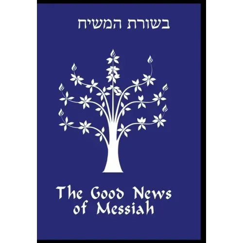 The Good News of Messiah