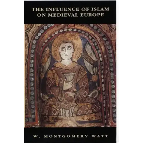 The Influence of Islam on Medieval Europe
