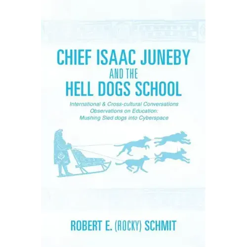 Chief Isaac Juneby and the Hell Dogs School