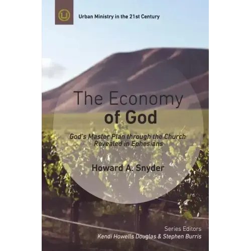 The Economy of God: A Practical Commentary on Ephesians