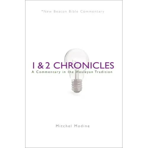 1 & 2 Chronicles: A Commentary in the Wesleyan Tradition