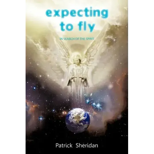 Expecting to Fly: In Search of the Spirit