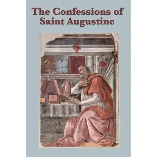The Confessions of Saint Augustine