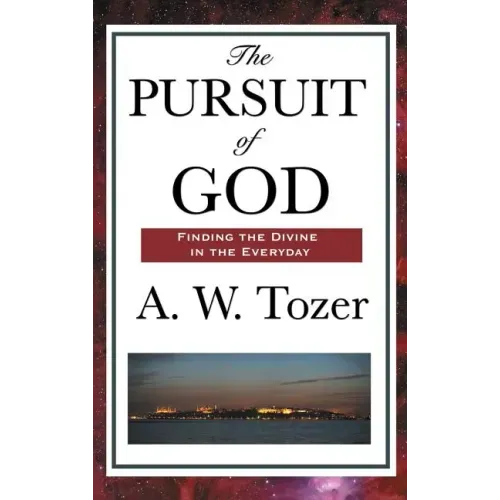 The Pursuit of God