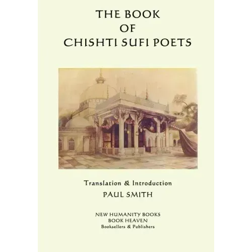 The Book of the Chishti Sufi Poets