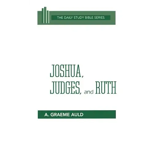 Joshua, Judges, and Ruth