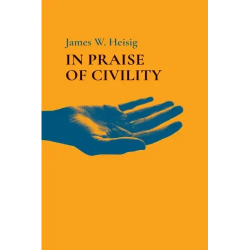 In Praise of Civility
