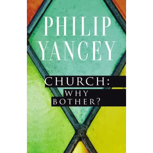 Church: Why Bother?