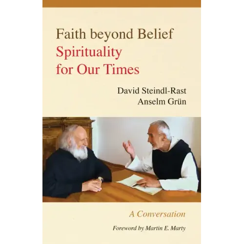 Faith Beyond Belief: Spirituality for Our Times