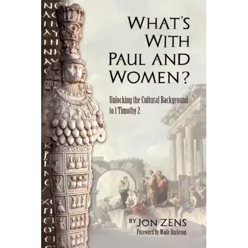 What's with Paul and Women?